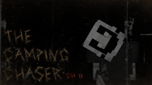 THE CAMPING CHASER | CHAPTER II